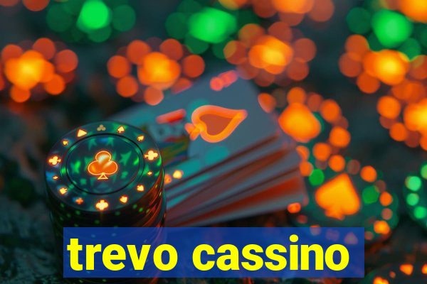 trevo cassino